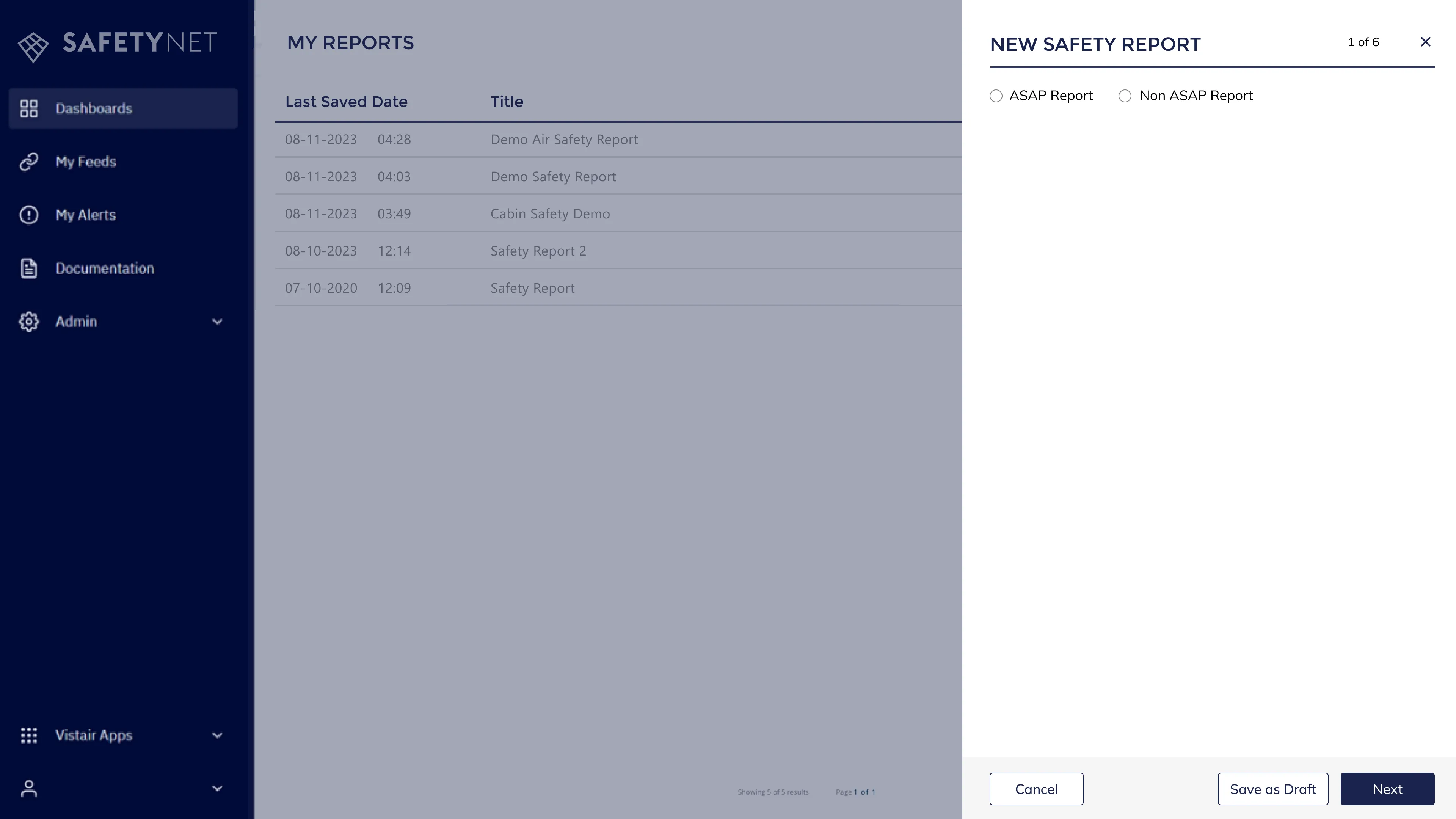 SafetyNet dashboard with the My Reports list behind an open New Safety Report drawer, showing a step counter reading 1 of 6, the report-type choice, and Cancel, Save as Draft and Next controls